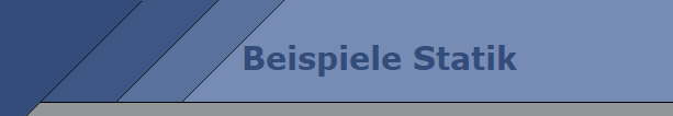 Beispiele Statik