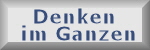 Denken im Ganzen